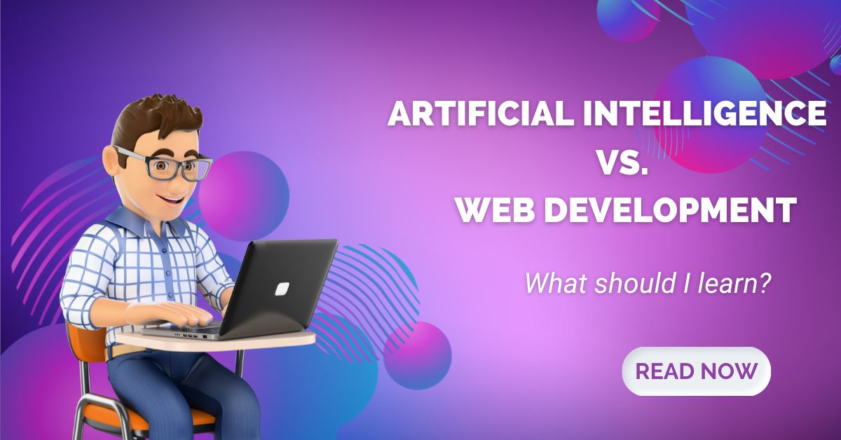 should I learn AI or web development